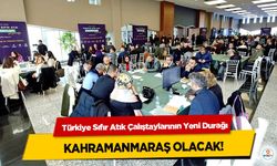 Türkiye Sıfır Atık Çalıştaylarının Yeni Durağı Kahramanmaraş Olacak!