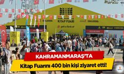Kahramanmaraş’ta Kitap Fuarını 400 bin kişi ziyaret etti!
