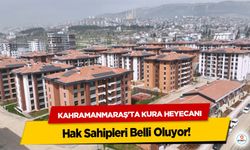 Kahramanmaraş'ta Kura Heyecanı: Hak Sahipleri Belli Oluyor!