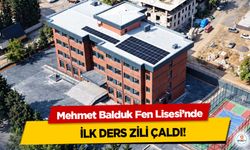 Mehmet Balduk Fen Lisesi’nde İlk Ders Zili Çaldı!