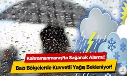 Kahramanmaraş’ta Sağanak Alarmı! Bazı Bölgelerde Kuvvetli Yağış Bekleniyor