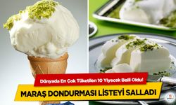 Dünyada En Çok Tüketilen 10 Yiyecek Belli Oldu! Maraş Dondurması Listeyi Salladı