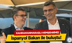 Kahramanmaraşlı hemşehrimiz İspanyol bakan ile buluştu!