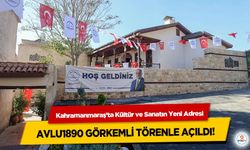 Kahramanmaraş’ta Kültür ve Sanatın Yeni Adresi Avlu1890 Görkemli Törenle Açıldı