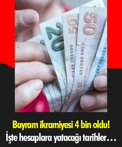 Bayram ikramiyesi 4 bin oldu! İşte hesaplara yatacağı tarihler…