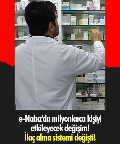 e-Nabız'da milyonlarca kişiyi etkileyecek değişim! İlaç alma sistemi değişti!