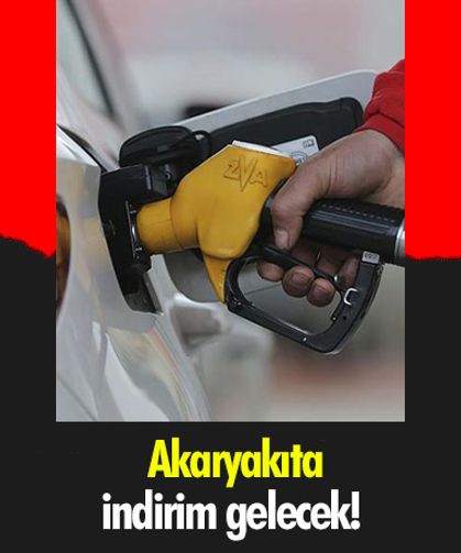Akaryakıta indirim gelecek!