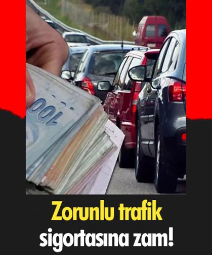 Zorunlu trafik sigortasına zam!