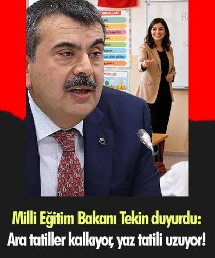 Milli Eğitim Bakanı Tekin duyurdu: Ara tatiller kalkıyor, yaz tatili uzuyor