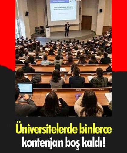 Üniversitelerde binlerce kontenjan boş kaldı!