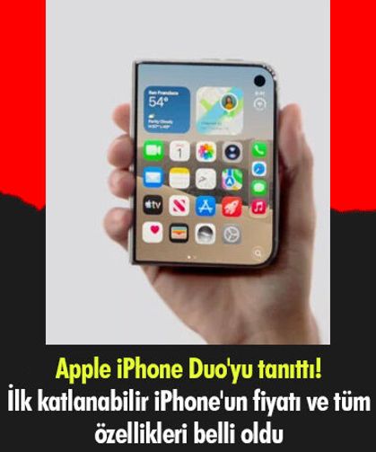 Apple iPhone Duo'yu tanıttı! İlk katlanabilir iPhone'un fiyatı ve tüm özellikleri belli oldu