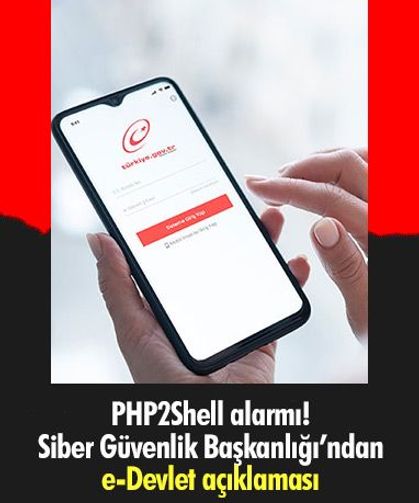 PHP2Shell alarmı! Siber Güvenlik Başkanlığı’ndan e-Devlet açıklaması