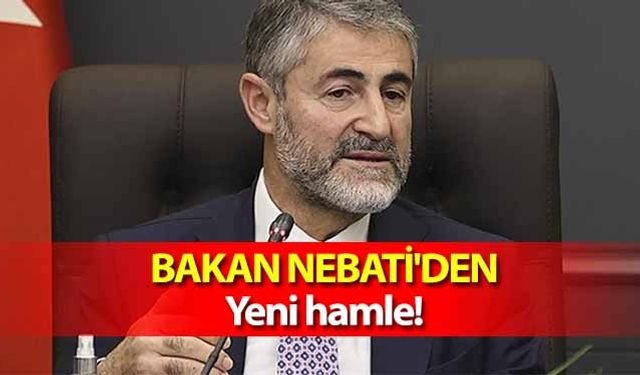 Bakan Nebati'den yeni hamle