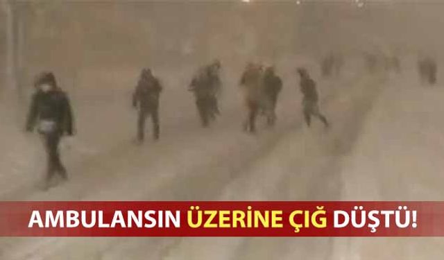 Ambulansın üzerine çığ düştü!