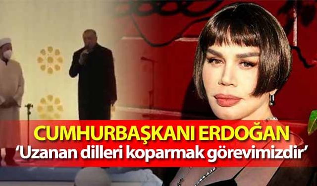 Cumhurbaşkanı Erdoğan, ‘Uzanan dilleri koparmak görevimizdir’