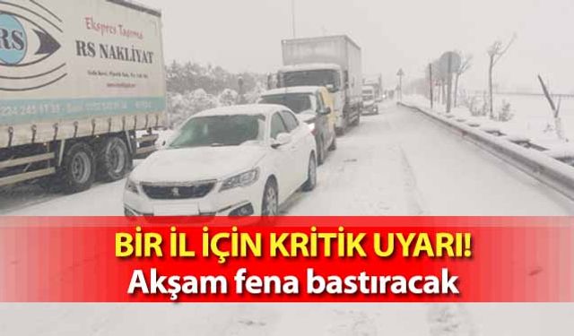 Bir il için kritik uyarı! Akşam fena bastıracak