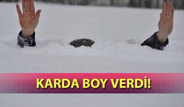 Karda boy verdi!