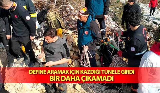 Define aramak için kazdığı tünele girdi, bir daha çıkamadı