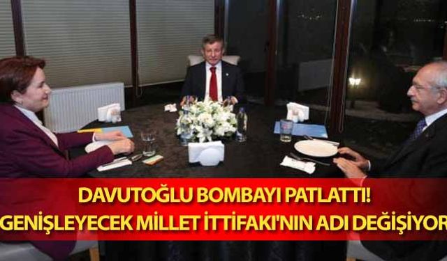 Davutoğlu bombayı patlattı! Genişleyecek millet ittifakı'nın adı değişiyor