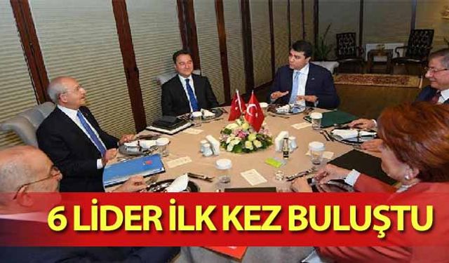 6 lider ilk kez buluştu