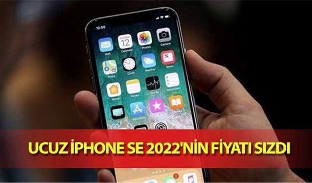 Ucuz iphone se 2022'nin fiyatı sızdı