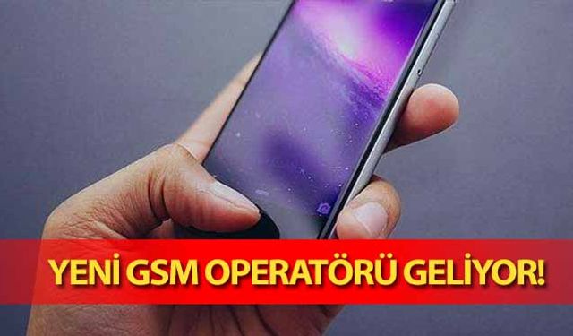 Yeni GSM operatörü geliyor!