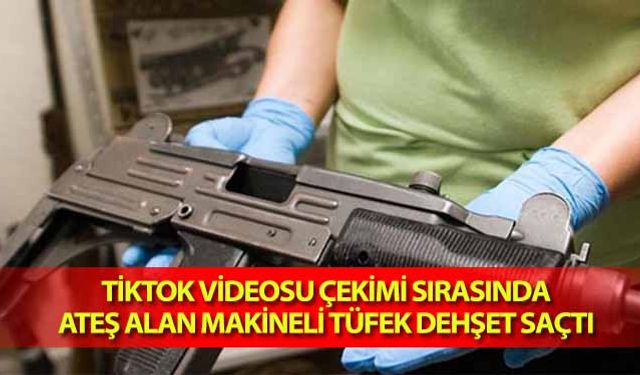 Tiktok videosu çekimi sırasında ateş alan makineli tüfek dehşet saçtı