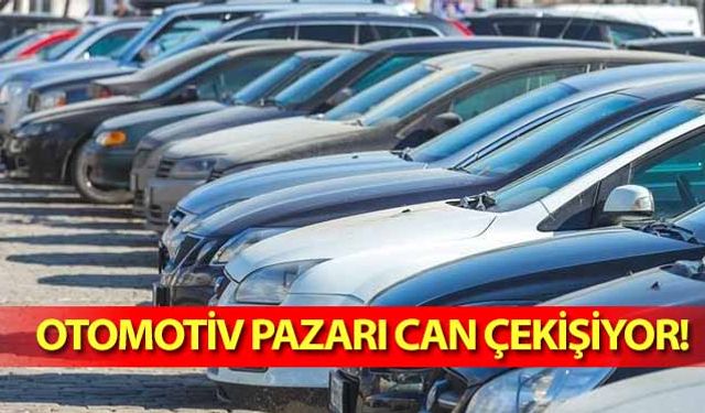 Otomotiv pazarı can çekişiyor!