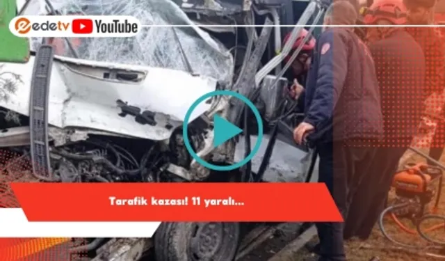 Trafik kazası, 11 yaralı