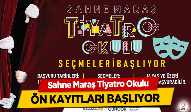 Sahne Maraş Tiyatro Okulu Ön Kayıtları Başlıyor