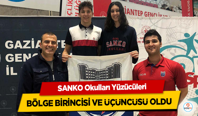 SANKO Okulları Yüzücüleri Bölge Birincisi ve Üçüncüsü Oldu