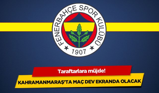 Kahramanmaraş Büyükşehir Belediyesi'nden Fenerbahçe'ye jest
