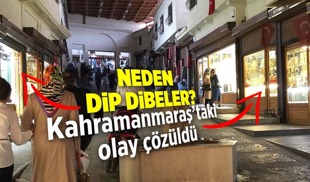 Kahramanmaraş'ta kuyumcuların yan yana çalışmasının ardındaki gizem çözüldü!