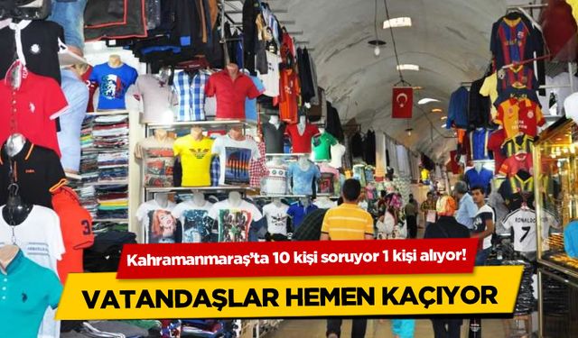 Kahramanmaraş'ta 10 kişi soruyor 1 kişi alıyor! Gören kaçıyor