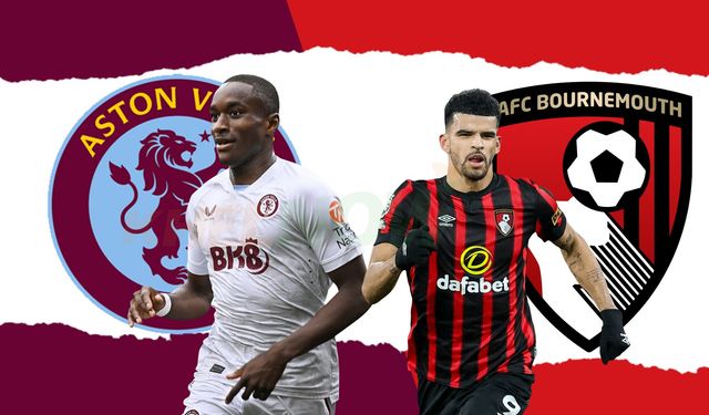 Aston Villa - Bournemouth maçı hangi kanalda canlı yayınlanacak?