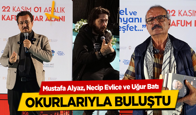 Mustafa Alyaz, Necip Evlice ve Uğur Batı Okurlarıyla Buluştu