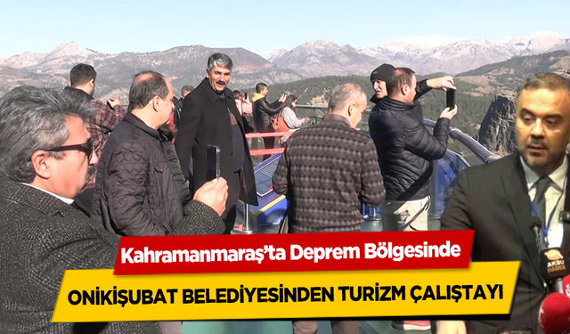 Onikişubat Belediyesinden Turizm Çalıştayı