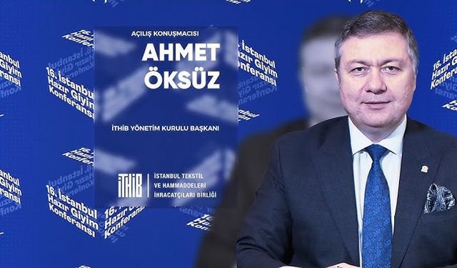 İTHİB Başkanı Öksüz: “Tekstilde 300 firma konkordato ilan etti”