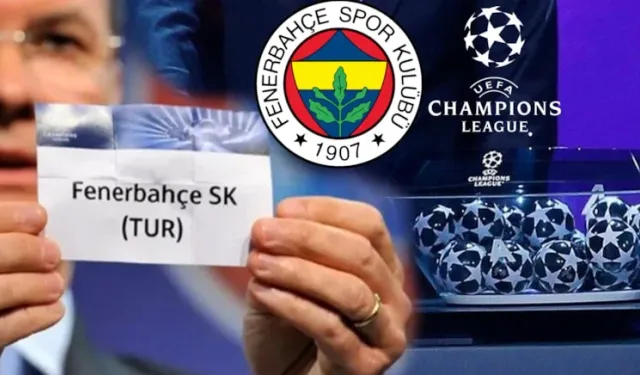 Fenerbahçe'nin Şampiyonlar Ligi rakibi belli oldu!