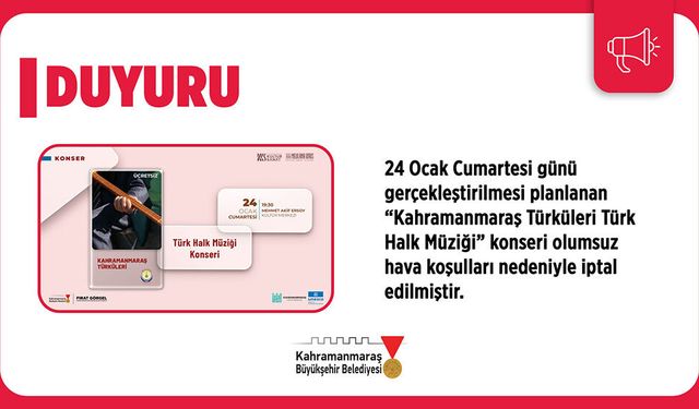 Kahramanmaraş Türküleri Konseri İptal Edildi!