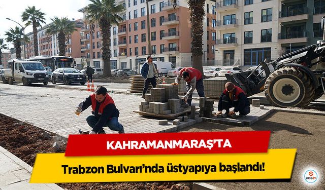 Trabzon Bulvarı’nda üstyapıya başlandı!