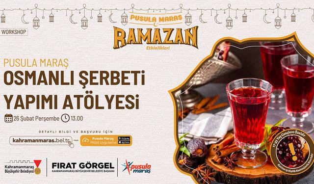 Pusula Maraş’tan Ramazan’a Özel Lezzet Atölyesi!