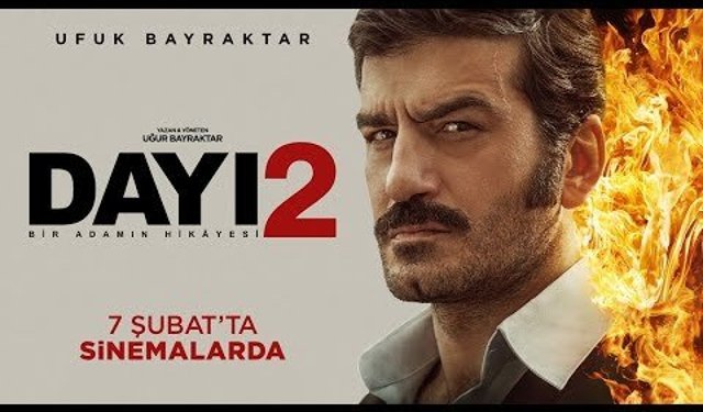 Dayı 2 Filmi Oyuncuları Kim, Konusu Ne, Sonu Nasıl Bitiyor? Dayı 2 Ne Zaman, Nerede Çekildi?