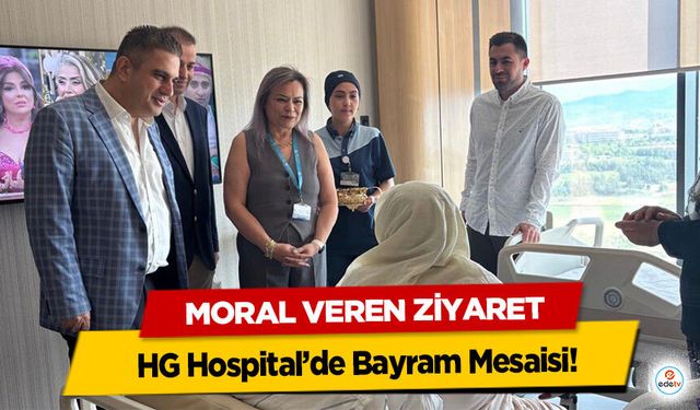 HG Hospital’de Bayram Mesaisi! Moral Veren Ziyaret