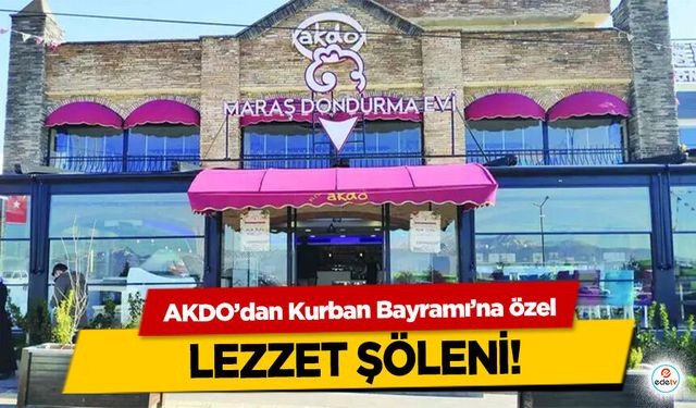 AKDO’dan Kurban Bayramı’na Özel Lezzet Şöleni!