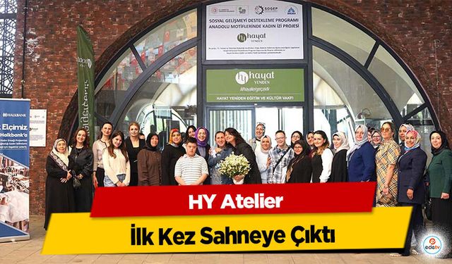 HY Atelier İlk Kez Sahneye Çıktı!