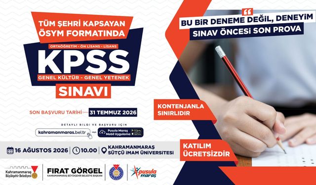 Kahramanmaraş’ta KPSS Adaylarına Son Prova!