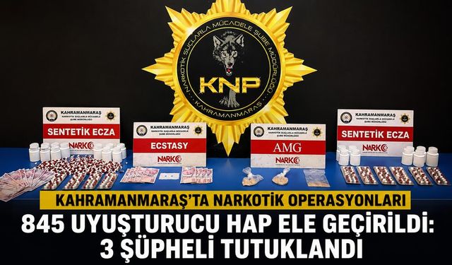 Kahramanmaraş’ta Narkotik Operasyonlarında 3 Şüpheli Tutuklandı!
