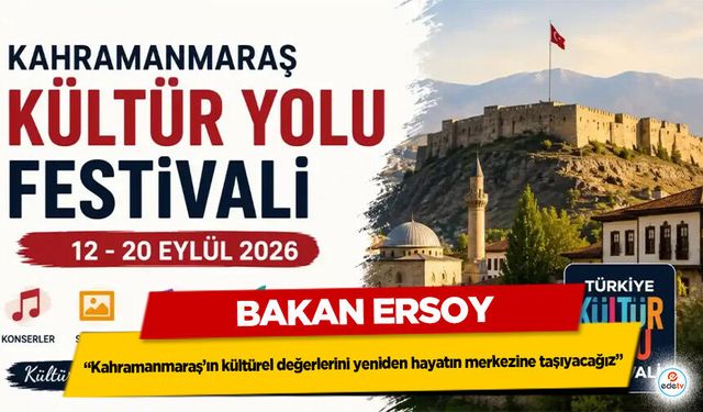 Bakan Ersoy: “Kahramanmaraş’ın kültürel değerlerini yeniden hayatın merkezine taşıyacağız”