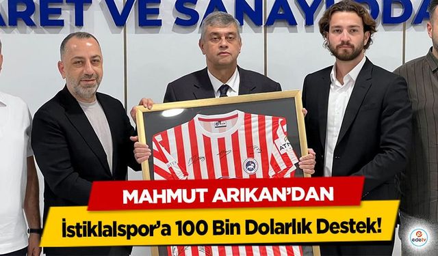 Mahmut Arıkan’dan İstiklalspor’a 100 Bin Dolarlık Destek!
